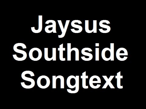 Jaysus feat. Valeska, Shindy, Isyankar, Shindy, CAP & NDG Southside Songtext / Lyrics