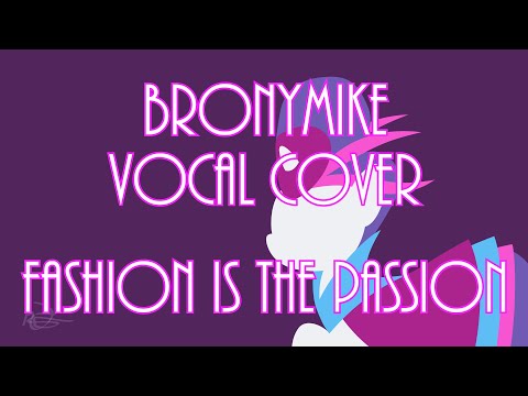 Fashion Is the Passion (BronyMike Cover)