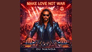 Download lagu MAKE LOVE NOT WAR mp3