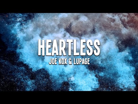 Joe Kox & Lupage - Heartless (Lyrics)