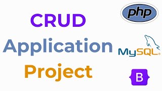 CRUD Application Project using PHP, SQL And Bootstrap