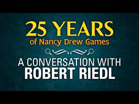 25 Years of Nancy Drew Games | A Conversation with Robert Riedl