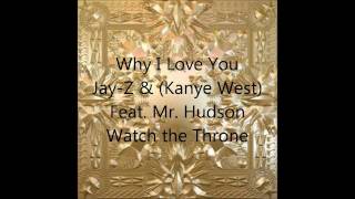 Jay-Z & Kanye West-Why I Love You (feat. Mr. Hudson)-Lyrics on Screen