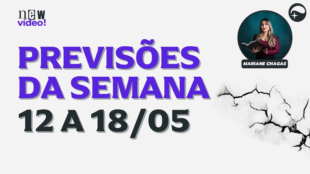 WEEKLY FORECAST 12 to 18/05 - "The time of the End"