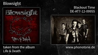Blowsight - Life & Death - Blackout Time [DE-AT7-12-09955]