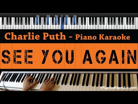 Charlie Puth - See You Again - No Wiz Khalifa Rap - Piano Karaoke / Sing Along / Cover with Lyrics