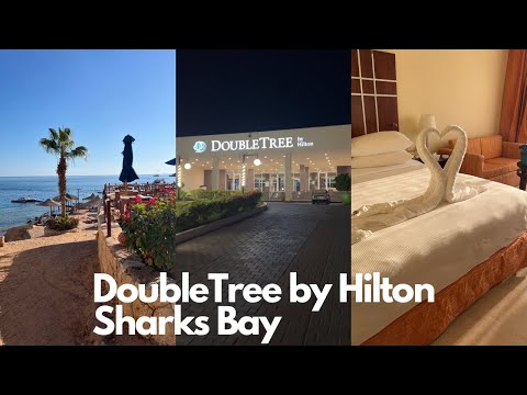 DoubleTree By Hilton Sharks Bay Sharm El Sheikh Hotel Tour