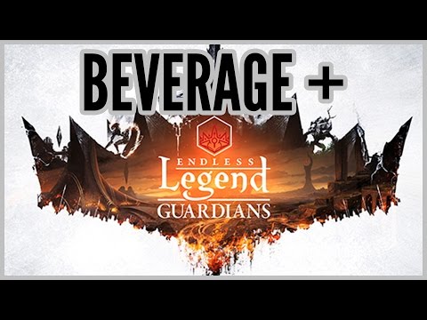 Beverage + Endless Legend - Guardians