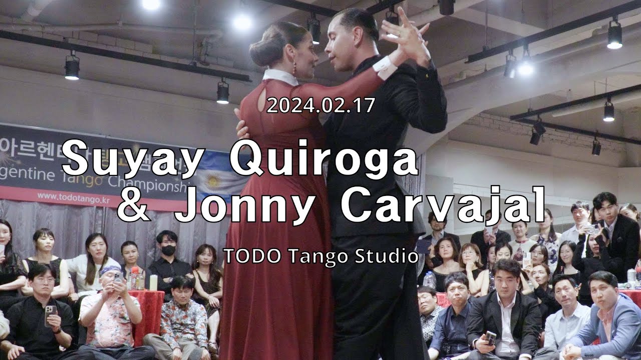 [ Tango ] 2024.02.17 - Suyay Quiroga & Jonny Carvajal - Show.No.5