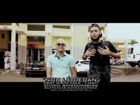 Clip 974 " NOU LÉ DEDAN" TIPAY EK TMATT 2015