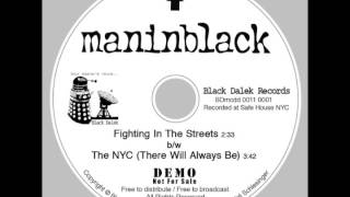 Maninblack - Fighting In The Streets