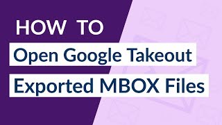 What is Google Takeout and How to Open Google Takeout files
