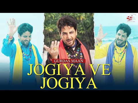 Jogiya Ve Jogiya | Gurdas Maan | Sai Productions