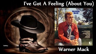 Warner Mack - I&#39;ve Got A Feeling (About You)