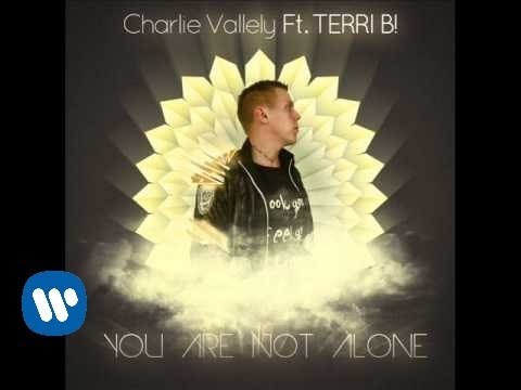 CHARLIE VALLELY feat TERRI B "You Are Not Alone" (New single April 2012)