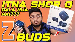 I Tested Zbuds Aura !! | Affordable Earbuds ?