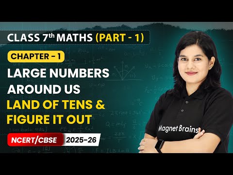 Large Numbers Around Us One Shot Revision Class 7th Maths Chapter 1 CBSE 2025 26