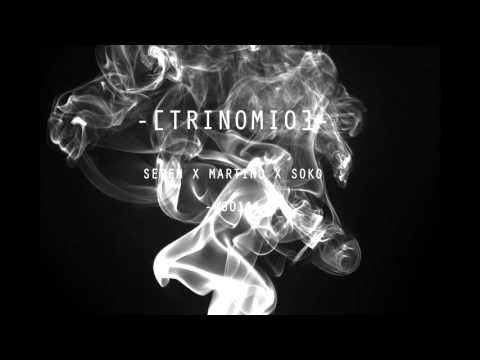 -[TRINOMIO]- SEREN X MARTINO X SOKO