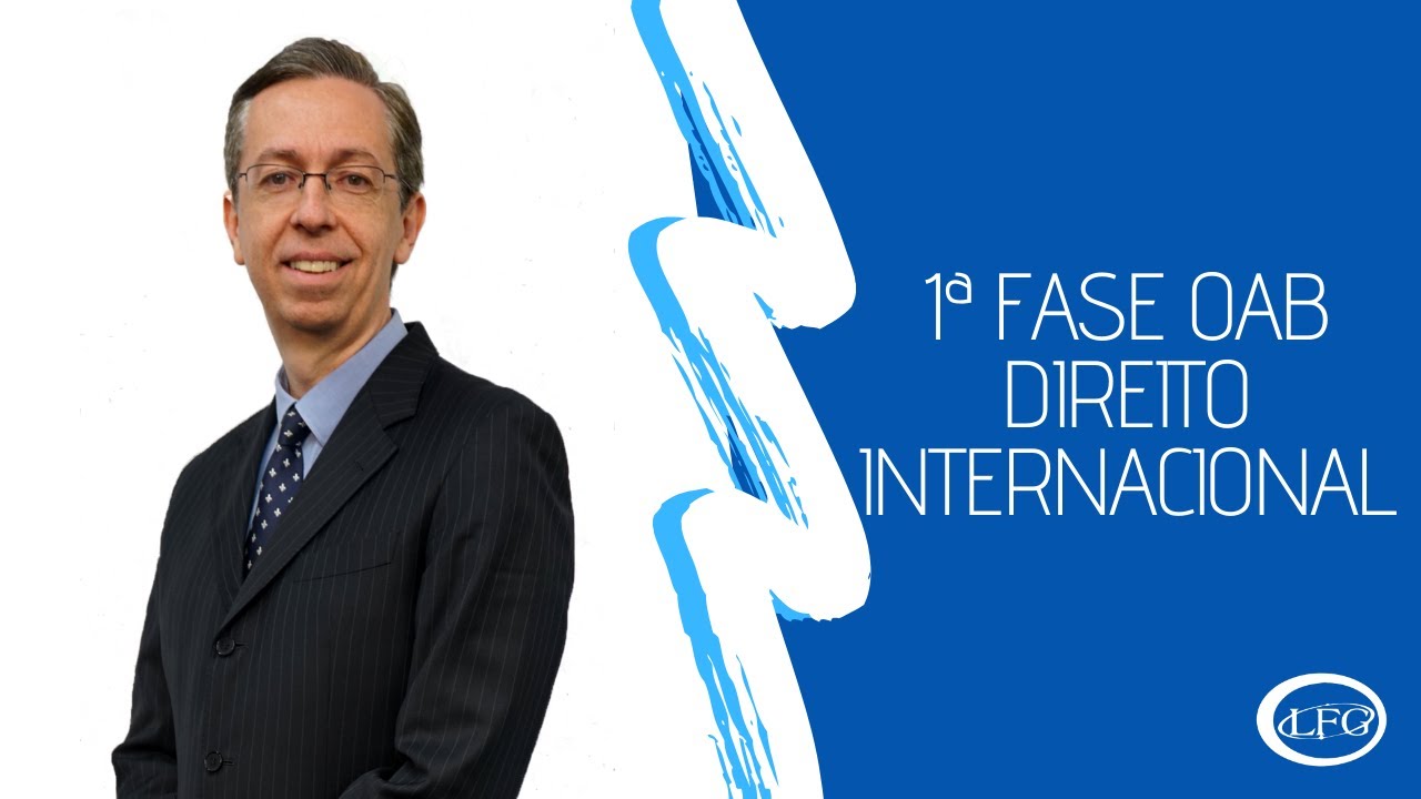1ª Fase OAB - Direito Internacional Teoria Geral e Fundamentos