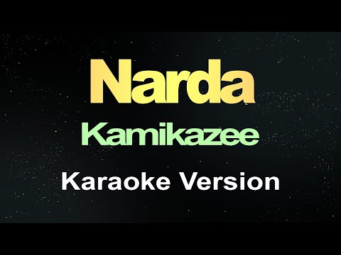 Narda - Kamikazee (Karaoke)