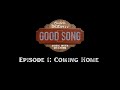 Aaron Watson | Good Song Episode 1 "Coming Home"