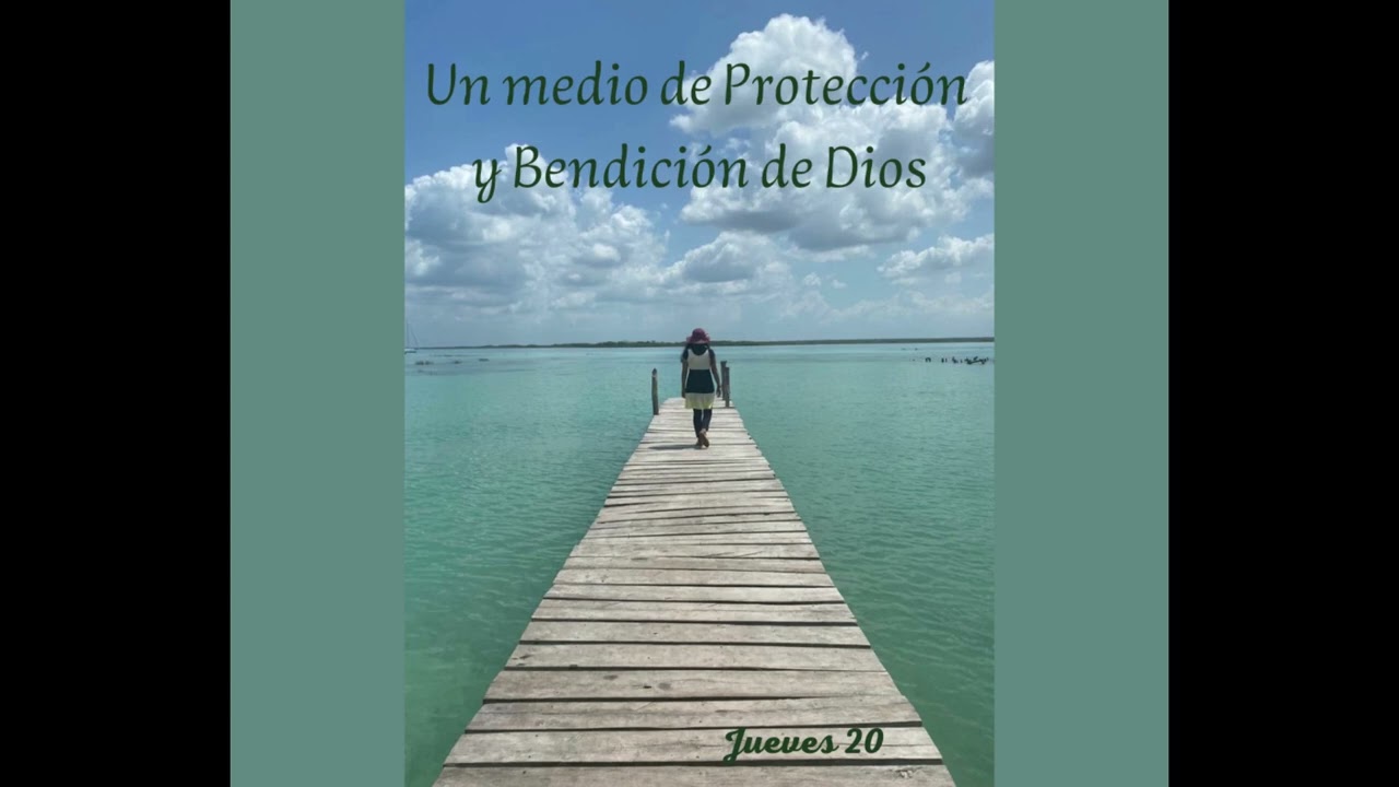 EFB 29 Un medio de Protección  y Bendición de Dios