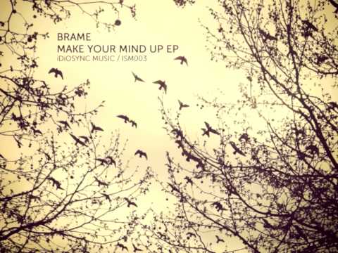 Brame - Make your mind up EP