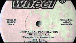 Deep Aural Penetration - Thoughts Of Summer Love (The Brainclub Mix)