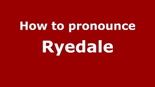 How to pronounce Ryedale
