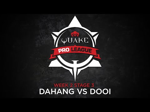DaHanG vs dooi - Quake Pro League - Stage 3 Week 2