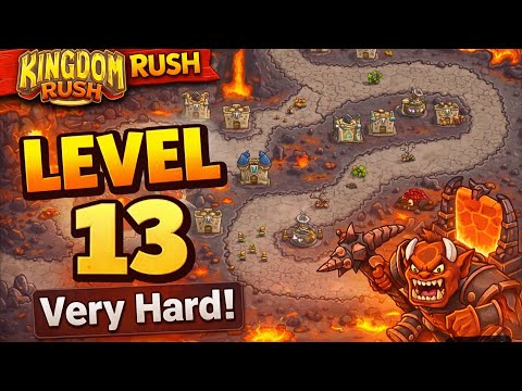 Kingdom Rush level 13 Very Hard mode - pit of fire | kingdom rush levels walkthrough