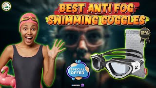 Top 5 Anti Fog Swim Goggles That REALLY Work for Clear Swimming