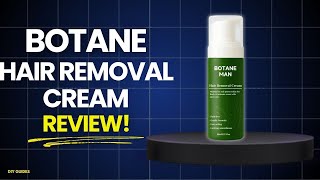 Botane Hair Removal Cream Review: Legit Smooth Skin Miracle Or Just A Scam? Works In Minutes?