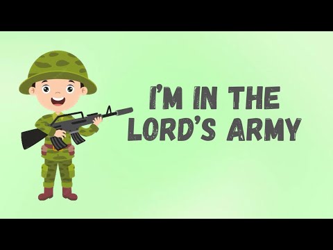 I’M IN THE LORD’S ARMY