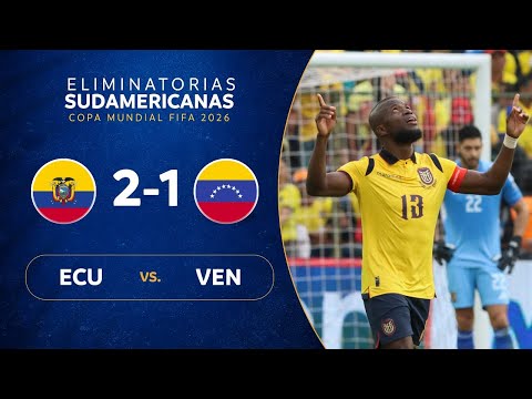 ECUADOR vs. VENEZUELA [2-1] | RESUMEN | ELIMINATORIAS SUDAMERICANAS | FECHA 13