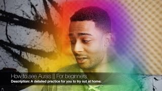 How to see Auras - For beginners