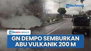 Gunung Dempo di Sumsel Erupsi, Semburkan Abu Vulkanik Setinggi 200 Meter & Diselimuti Awan Hitam