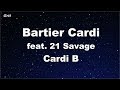 Bartier Cardi feat. 21 Savage - Cardi B Karaoke 【No Guide Melody】 Instrumental