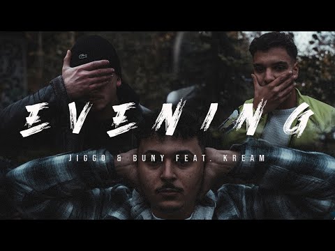 JIGGO267 feat. BUNY267 x KREAM52 - EVENING (prod. by LCS x Evince)