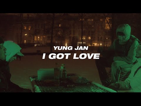 yung jan - i got love