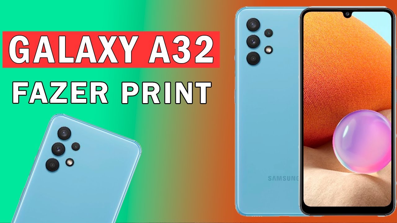 Tirar Print no Galaxy A32