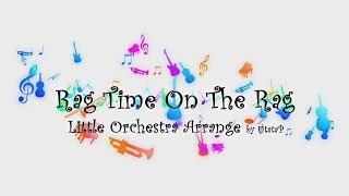 #03 料理用BGM(Cover) | 1H Cooking Music | Rag Time On The Rag -Little Orchestra Arrange by UtataP-