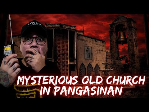 EXPLORING THE MYSTERIOUS OLD CHURCH OF PANGASINAN | SECRET ROOMS FOUND!