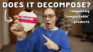 Does a loofah actually decompose in a home compost