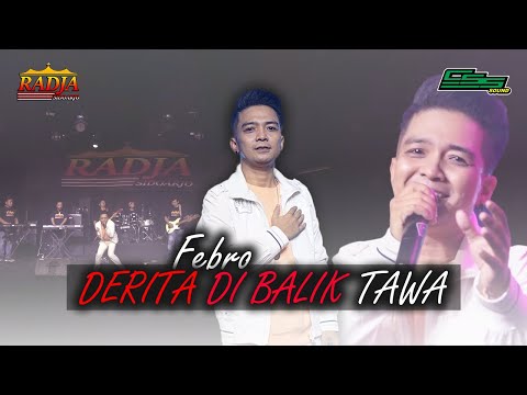 DERITA DI BALIK TAWA - FEBRO D’ACADEMY // RADJA SIDOARJO LIVE PERFORMANCE