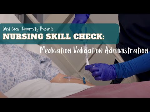 Nursing Skill Check: Medication Validation Administration