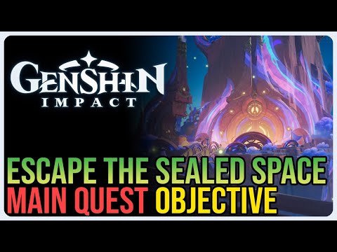 Escape The Sealed Space Genshin Impact