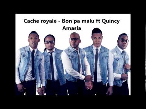 Cache Royale   Bon pa malu ft Quincy