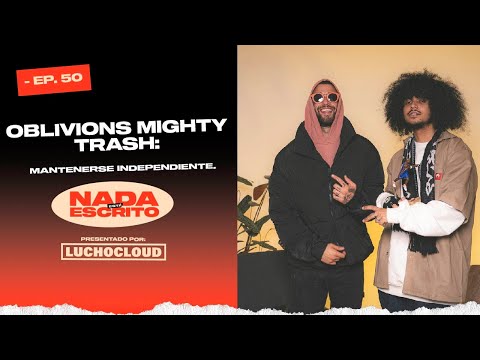 Oblivions Mighty Trash habla de la independencia en Nada Está Escrito.