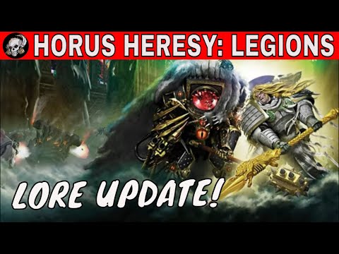 HORUS HERESY LEGIONS LORE UPDATE